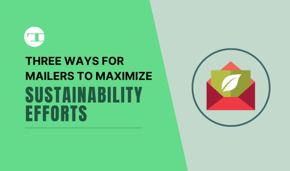 Three Ways for Mailers to Maximize Sustainability Efforts